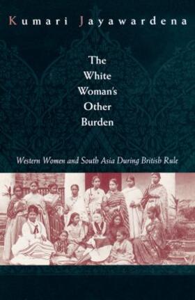 Jayawardena |  The White Woman's Other Burden | Buch |  Sack Fachmedien