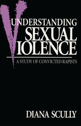 Scully |  Understanding Sexual Violence | Buch |  Sack Fachmedien
