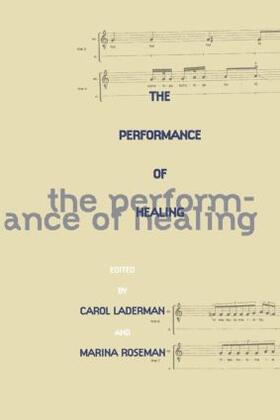 Laderman / Roseman |  The Performance of Healing | Buch |  Sack Fachmedien