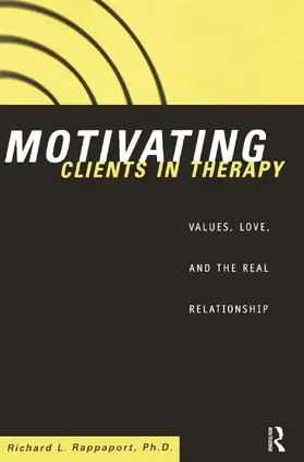 Rappaport |  Motivating Clients in Therapy | Buch |  Sack Fachmedien