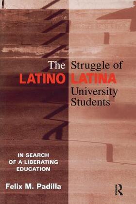 Padilla |  The Struggle of Latino/Latina University Students | Buch |  Sack Fachmedien