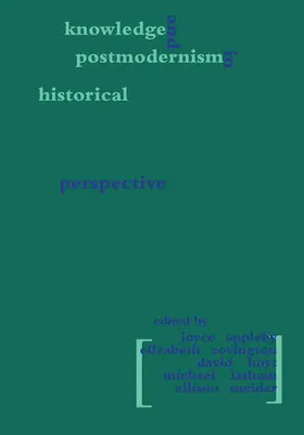 Appleby / Covington / Hoyt |  Knowledge and Postmodernism in Historical Perspective | Buch |  Sack Fachmedien