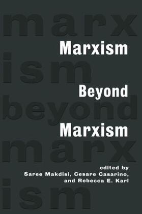 Makdisi / Casarino / Karl |  Marxism Beyond Marxism | Buch |  Sack Fachmedien