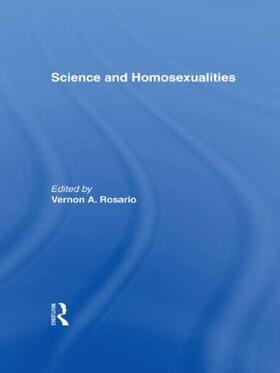 Rosario / Rosario, M.D. |  Science and Homosexualities | Buch |  Sack Fachmedien