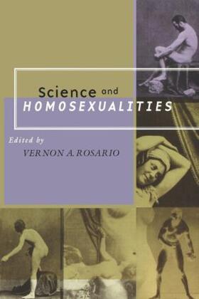 Rosario, M.D. |  Science and Homosexualities | Buch |  Sack Fachmedien