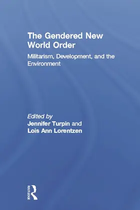 Turpin / Lorentzen |  The Gendered New World Order | Buch |  Sack Fachmedien