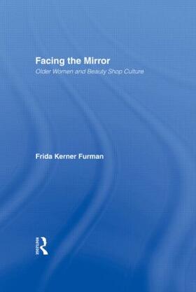 Furman | Facing the Mirror | Buch | 978-0-415-91523-6 | sack.de