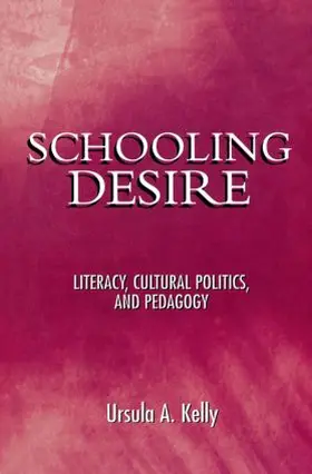 Kelly |  Schooling Desire | Buch |  Sack Fachmedien