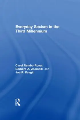 Rambo Ronai / Zsembik / Feagin |  Everyday Sexism in the Third Millennium | Buch |  Sack Fachmedien