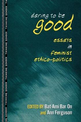 Bar On / Ferguson |  Daring to Be Good | Buch |  Sack Fachmedien