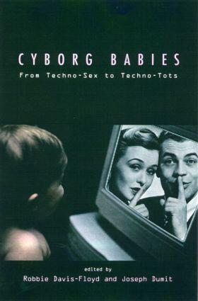 Davis-Floyd / Dumit |  Cyborg Babies | Buch |  Sack Fachmedien