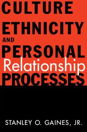 Gaines Jr. |  Culture, Ethnicity, and Personal Relationship Processes | Buch |  Sack Fachmedien