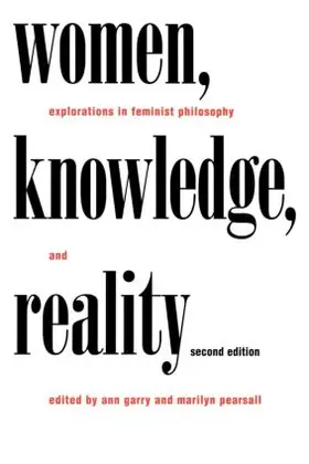 Garry / Pearsall |  Women, Knowledge, and Reality | Buch |  Sack Fachmedien