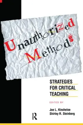 Kincheloe / Steinberg |  Unauthorized Methods | Buch |  Sack Fachmedien