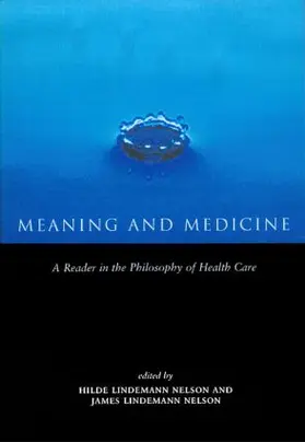 Lindemann Nelson |  Meaning and Medicine | Buch |  Sack Fachmedien