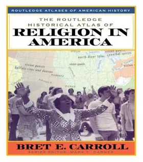 Carroll |  The Routledge Historical Atlas of Religion in America | Buch |  Sack Fachmedien