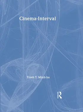 Minh-ha |  Cinema-Interval | Buch |  Sack Fachmedien