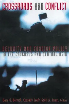 Bertsch / Craft / Jones |  Crossroads and Conflict | Buch |  Sack Fachmedien