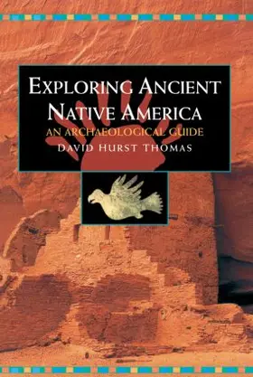 Hurst Thomas |  Exploring Ancient Native America | Buch |  Sack Fachmedien