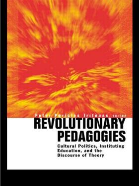 Trifonas |  Revolutionary Pedagogies | Buch |  Sack Fachmedien