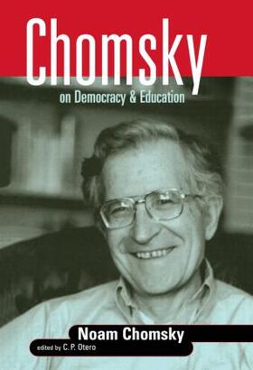 Chomsky / Otero |  Chomsky on Democracy & Education | Buch |  Sack Fachmedien