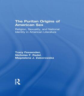 Fessenden / Radel / Zaborowska |  The Puritan Origins of American Sex | Buch |  Sack Fachmedien