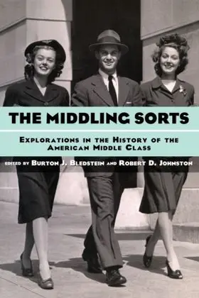 Bledstein / Johnston |  The Middling Sorts | Buch |  Sack Fachmedien