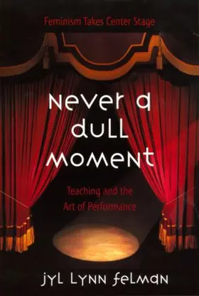 Felman |  Never A Dull Moment | Buch |  Sack Fachmedien