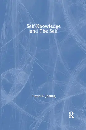 Jopling |  Self-Knowledge and the Self | Buch |  Sack Fachmedien