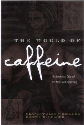 Weinberg / Bealer |  The World of Caffeine | Buch |  Sack Fachmedien