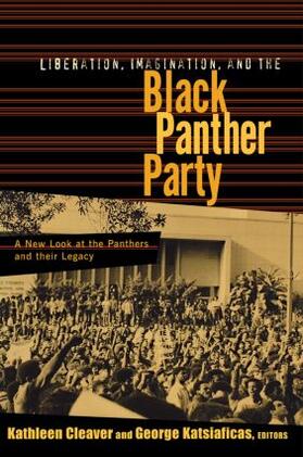 Cleaver / Katsiaficas |  Liberation, Imagination and the Black Panther Party | Buch |  Sack Fachmedien