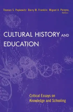 Popkewitz / Franklin / Pereyra |  Cultural History and Education | Buch |  Sack Fachmedien