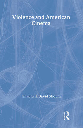 Slocum |  Violence and American Cinema | Buch |  Sack Fachmedien