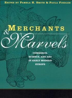 Smith / Findlen |  Merchants and Marvels | Buch |  Sack Fachmedien