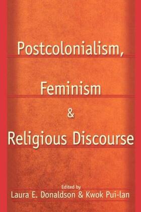 Pui-Lan / Donaldson |  Postcolonialism, Feminism and Religious Discourse | Buch |  Sack Fachmedien