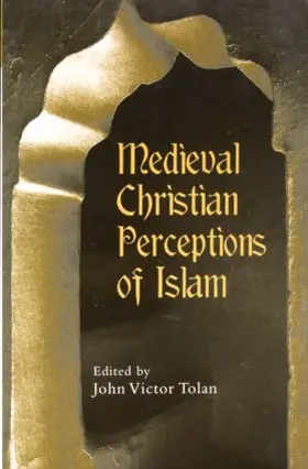 Tolan |  Medieval Christian Perceptions of Islam | Buch |  Sack Fachmedien