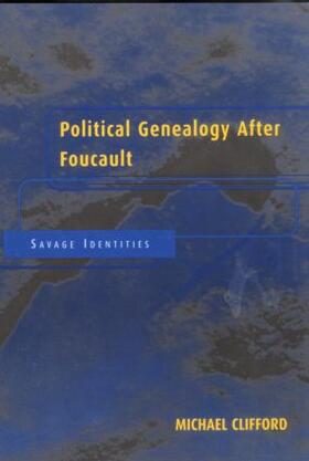 Clifford |  Political Genealogy After Foucault | Buch |  Sack Fachmedien