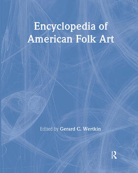 Wertkin |  Encyclopedia of American Folk Art | Buch |  Sack Fachmedien