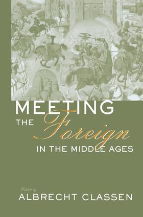 Classen |  Meeting the Foreign in the Middle Ages | Buch |  Sack Fachmedien