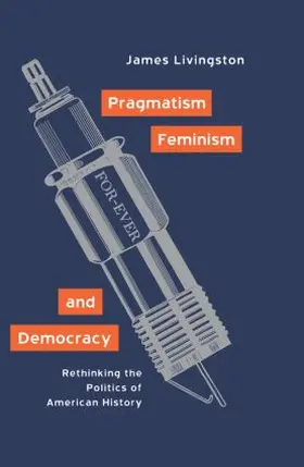 Livingston |  Pragmatism, Feminism, and Democracy | Buch |  Sack Fachmedien