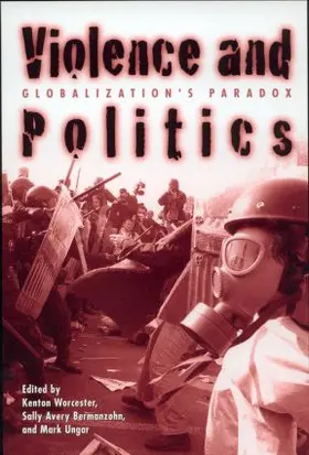 Bermanzohn / Worcester / Ungar |  Violence and Politics | Buch |  Sack Fachmedien