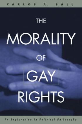 Ball |  The Morality of Gay Rights | Buch |  Sack Fachmedien