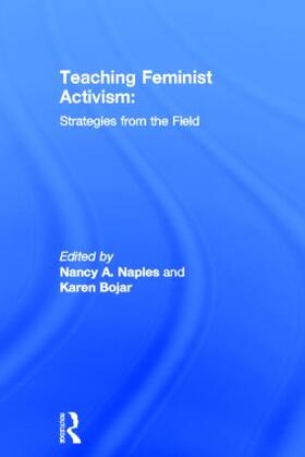 Naples / Bojar |  Teaching Feminist Activism | Buch |  Sack Fachmedien