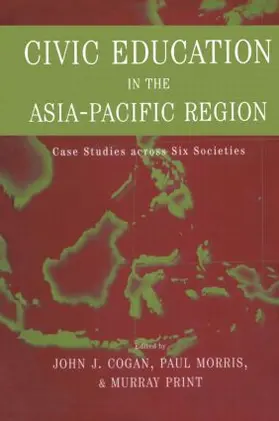 Cogan / Print |  Civic Education in the Asia-Pacific Region | Buch |  Sack Fachmedien