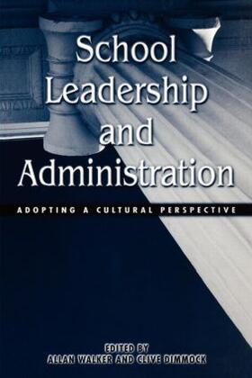 Walker / Dimmock |  School Leadership and Administration | Buch |  Sack Fachmedien