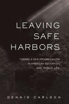 Carlson |  Leaving Safe Harbors | Buch |  Sack Fachmedien