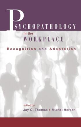 Thomas / Hersen |  Psychopathology in the Workplace | Buch |  Sack Fachmedien