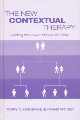 Hargrave / Pfitzer |  The New Contextual Therapy | Buch |  Sack Fachmedien