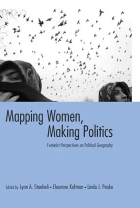 Staeheli / Kofman / Peake |  Mapping Women, Making Politics | Buch |  Sack Fachmedien