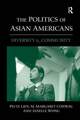 Wong / Lien / Conway |  The Politics of Asian Americans | Buch |  Sack Fachmedien
